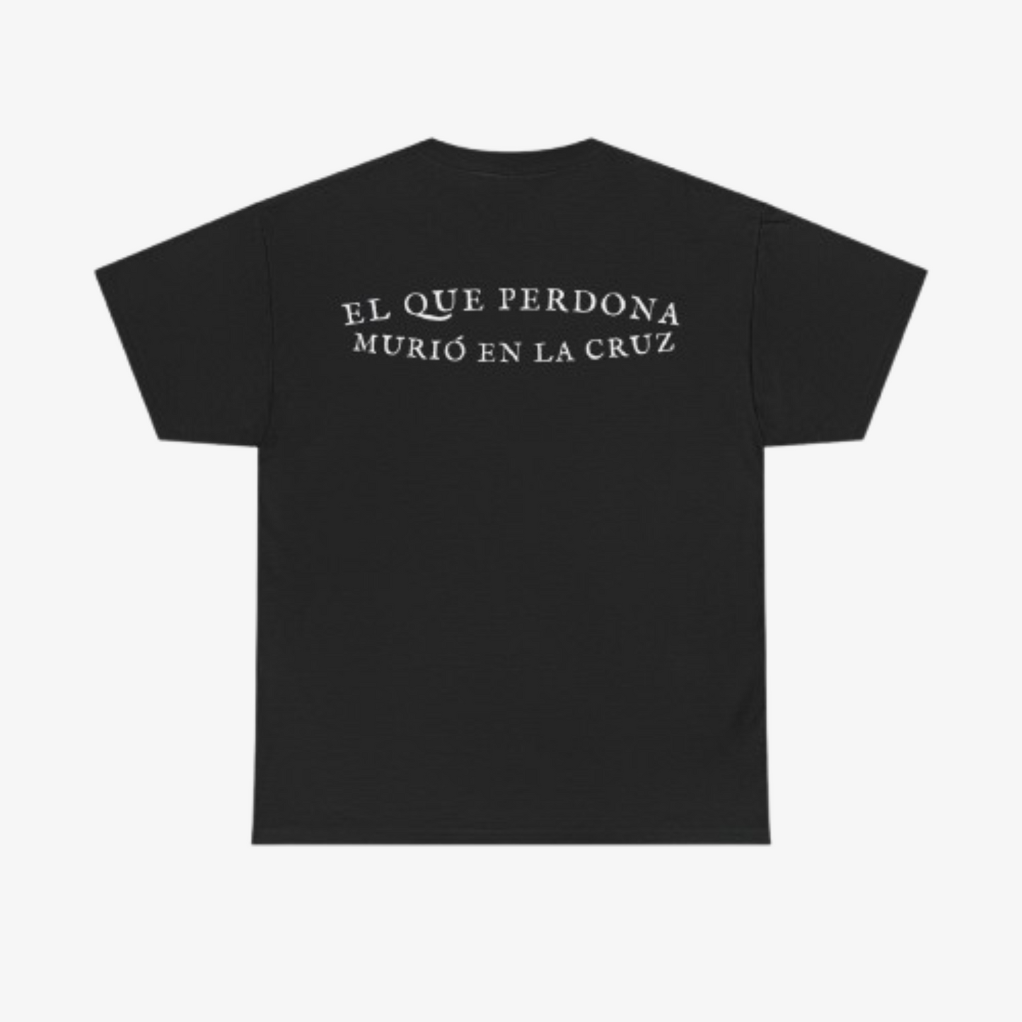 CAMISETA ´EL QUE PERDONA MURIO EN LA CRUZ´