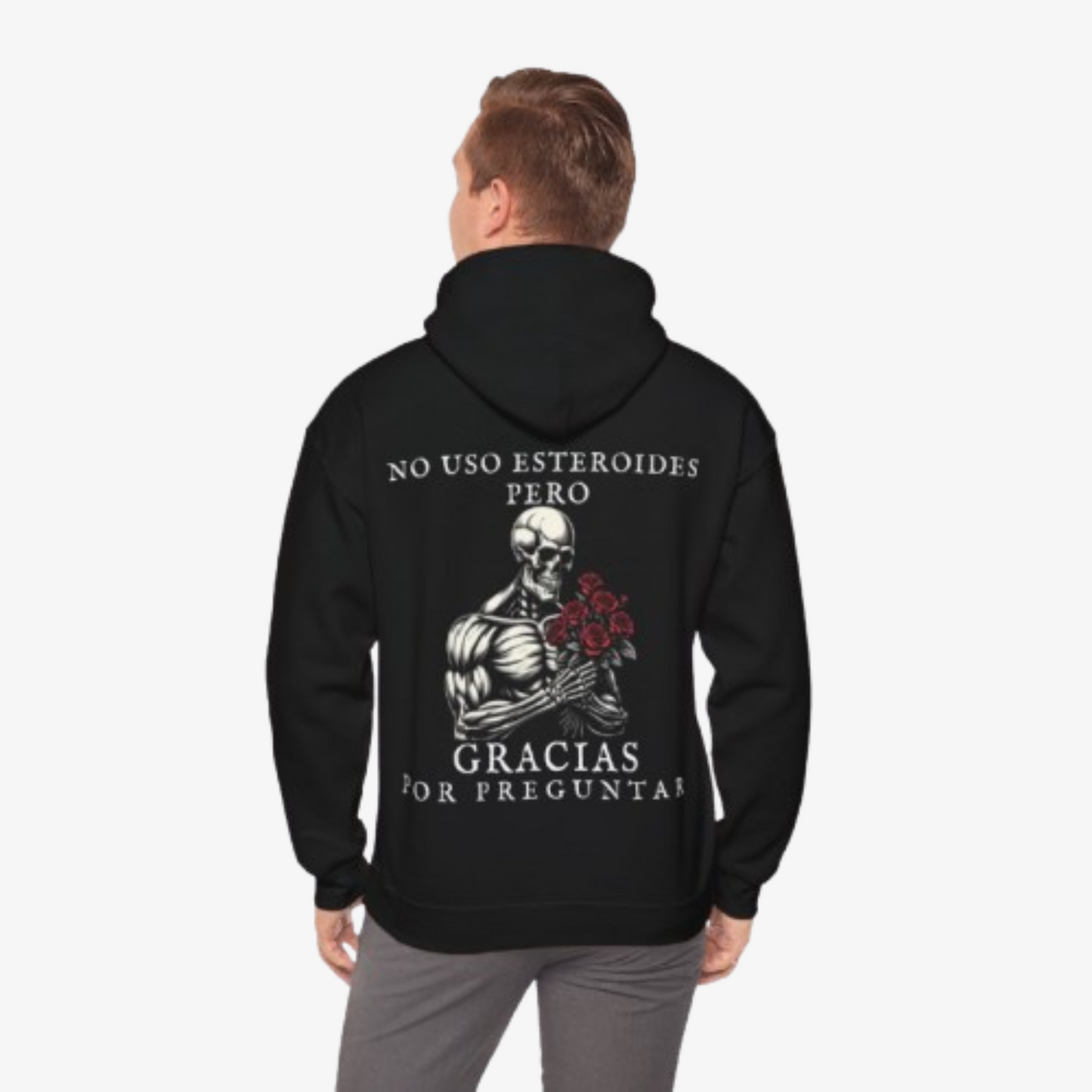 SUDADERA ´NO USO ESTEROIDES PERO GRACIAS POR PREGUNTAR´