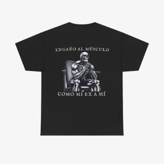 CAMISETA  ´ENGAÑO AL MÚSCULO COMO MI EX A MÍ´