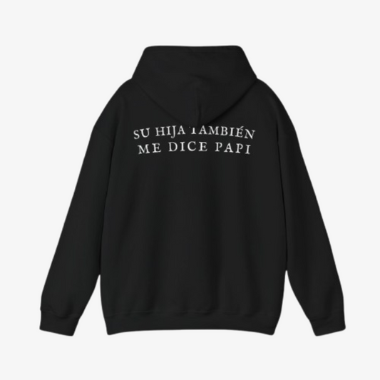 SUDADERA ´SU HIJA TAMBIÉN ME DICE PAPI´